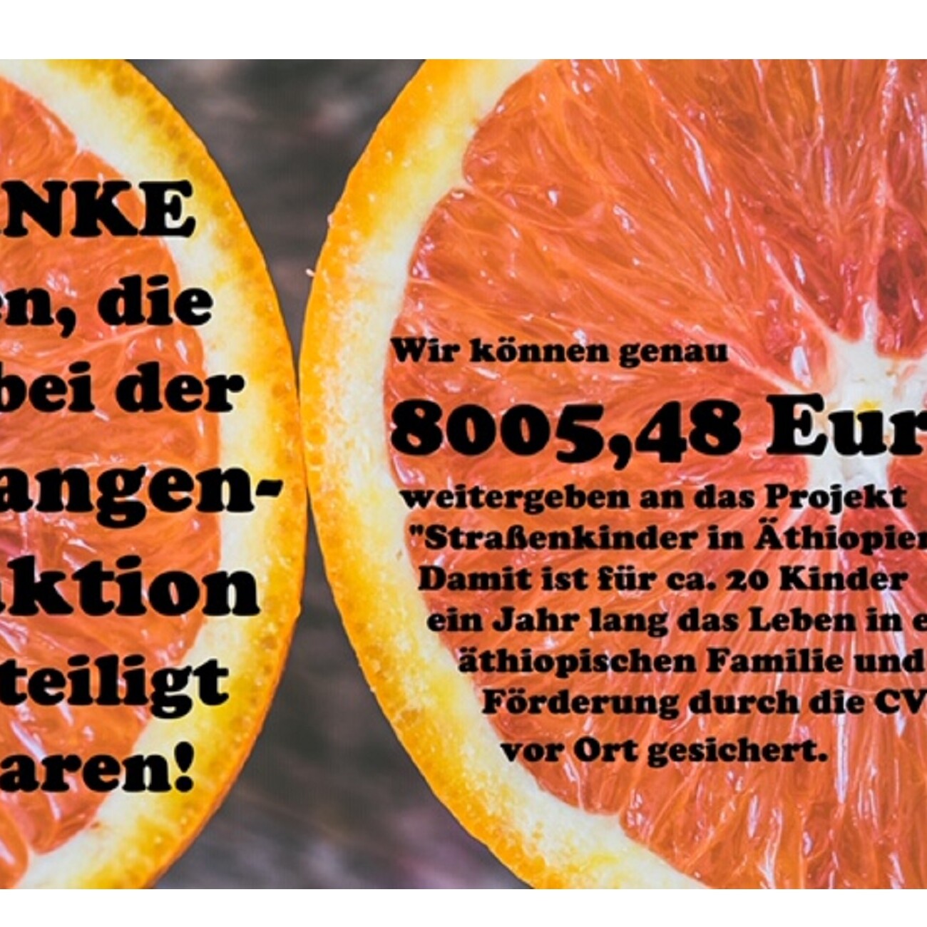 Orangenaktion 2018 Ergebnis: Danke für die Beteiligung! Spende für Straßenkinder in Äthiopien. 8005,48 Euro.